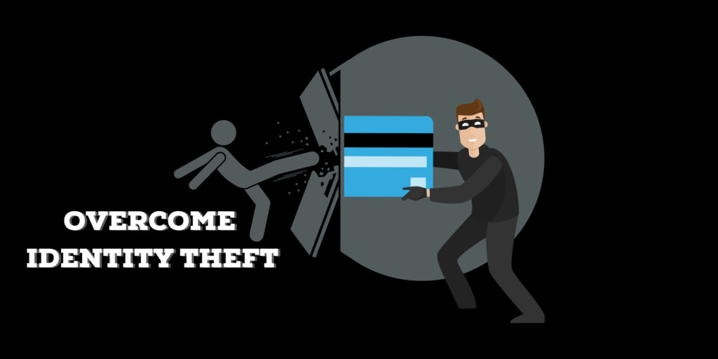 Overcome Identity Theft