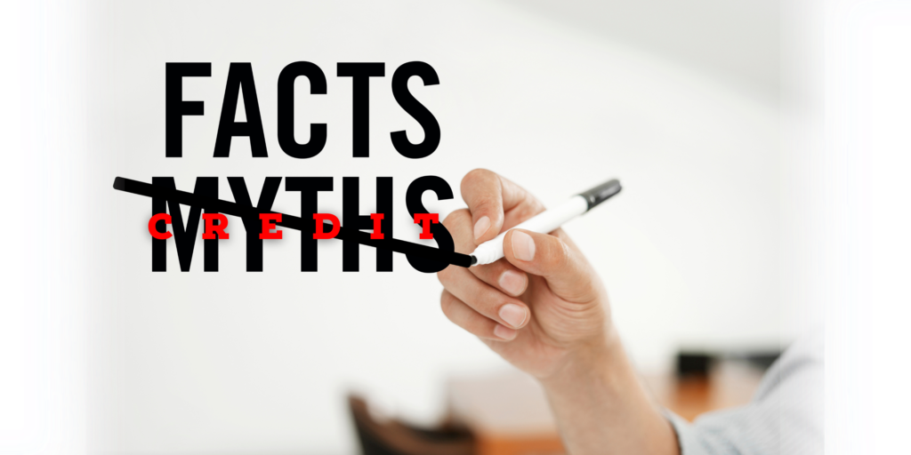 Credit Myths!
